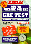 How to Prepare for the GRE Test: Graduate Record Examination - Green, Sharon Weiner, and Wolf, Ira K, PH.D.