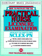 How to Prepare for the Practical Nurse Licensure Examination: Your Key to This Years NCLEX-RN - Harcourt Brace Jovanovich, and Jenkins-Murphy, Patricia, and Murphy