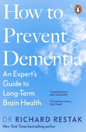 How to Prevent Dementia: An Expert's Guide to Long-Term Brain Health