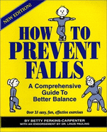 How to Prevent Falls: A Comprehensive Guide to Better Balance