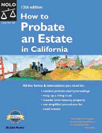 How to Probate an Estate in California - Nissley, Julia P, and McKenna, Beth (Editor)