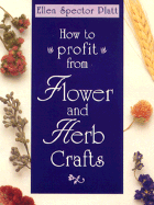 How to Profit Flower & Herb Crafts