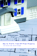 How to Profit from Off-Plan Property