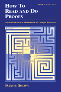 How to Read and Do Proofs: An Introduction to Mathematical Thought Processes - Solow, Daniel, Prof.