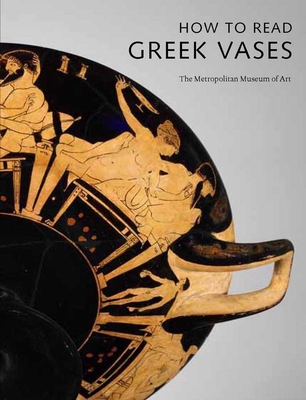 How to Read Greek Vases - Mertens, Joan R
