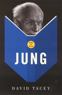 How To Read Jung - Tacey, David