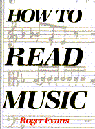 How to Read Music P - Evans, Roger, Mrc