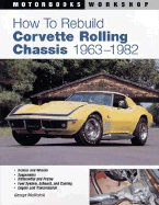 How to Rebuild Corvette Rolling Chassis 1963-1982