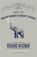 How to Remember Everything