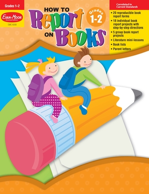 How to Report on Books, Grade 1 - 2 Teacher Resource - Evan-Moor Educational Publishers
