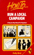 How to Run a Local Campaign