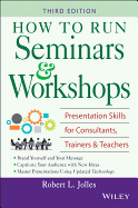 How to Run Seminars Workshops 3e
