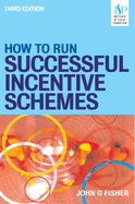 How to Run Successful Incentive Schemes