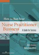 How to Run Your Nurse Practitioner Business: A Guide for Success