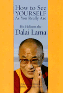How to See Yourself as You Really Are - Dalai Lama, and Hopkins, Jeffrey, PH D (Editor)