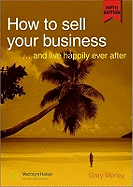 How to Sell Your Business and Live Happily Ever After