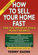 How to Sell Your Home Fast, for the Highest Price in Any Market