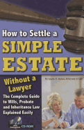 How to Settle a Simple Estate Without a Lawyer: The Complete Guide to Wills, Probate, and Inheritance Law Explained Simply