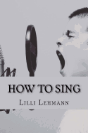 How to Sing: 2017 Edition