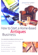 How to Start a Home-Based Antiques Business, 3rd