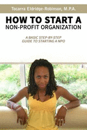 How to Start A Non-profit Organization: A Basic Step-By-Step Guide To Starting a NPO