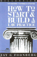 How to Start and Build a Law Practice - Foonberg, Jay G