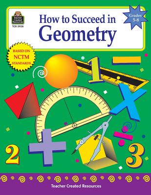 How to Succeed in Geometry, Grades 5-8 - Shields, Charles