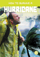 How to Survive a Hurricane