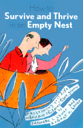 How to Survive in an Empty Nest - Lauer, Jeanette C, PH.D., and Lauer, Robert H, PH.D.