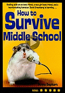 How to Survive Middle School