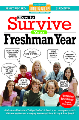 How to Survive Your Freshman Year: By Hundreds of Sophomores, Juniors and Seniors Who Did - Cowan, Alison (Editor), and Bernstein, Mark W (Creator), and Kaufmann, Yadin (Creator)