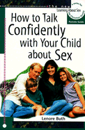 How to Talk Confidently with Your Children about Sex