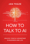 How to Talk to AI