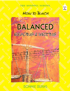 How to Teach Balanced Reading and Writing