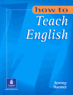 How to Teach English - Harmer