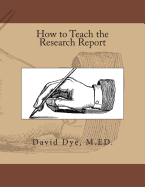 How to Teach the Research Report
