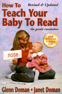 How to Teach Your Baby to Read - Doman, Glenn, and Doman, Janet