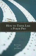 How to Think Like a Poker Pro