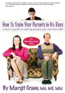How to Train Your Parents in 6 1/2 Days