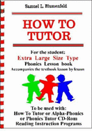 How to Tutor Large Size Type Student Lesson Book - Blumenfeld, Samuel L