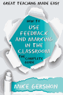 How to Use Feedback and Marking in the Classroom: The Complete Guide