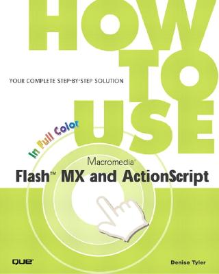 How to Use Flash 6 and ActionScript - Tyler, Denise