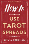 How to Use Tarot Spreads