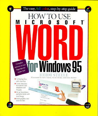 How to Use Word 95 - Steele, Heidi