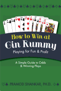 How To Win At Gin Rummy: Playing for Fun and Profit