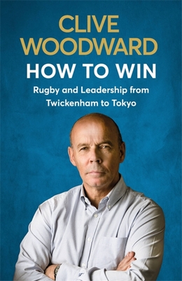 How to Win - Woodward, Clive