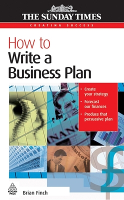 How to Write a Business Plan - Finch, Brian