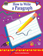 How to Write a Paragraph, Grades 1-3