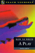 How to Write a Play