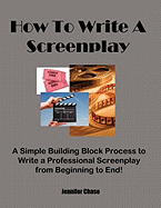 How to Write a Screenplay